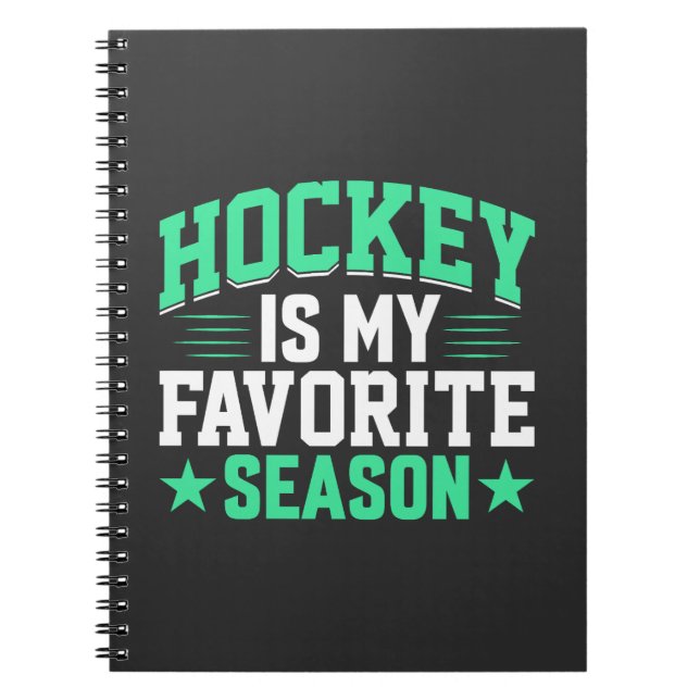 Hockey is My Favourite Season Notebook (Front)