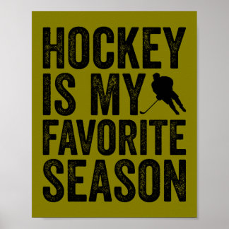 Hockey Is My Favourite Season Poster