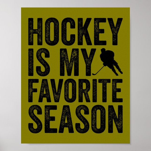 Hockey Is My Favourite Season Poster (Front)