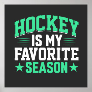 Hockey is My Favourite Season Poster
