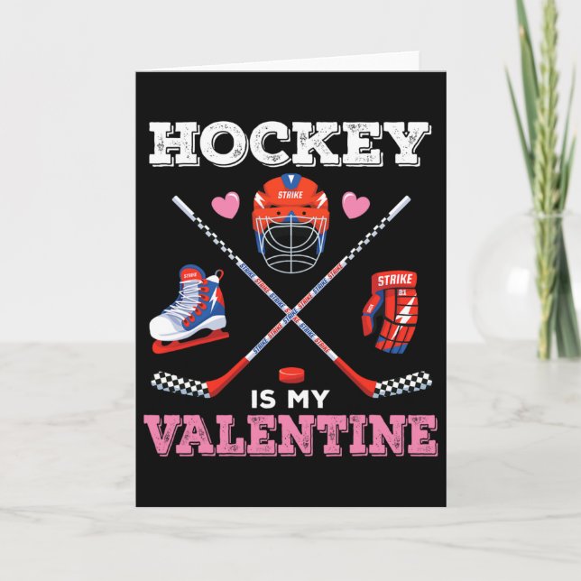 Hockey Is My Valentine Funny Hockey Valentine's Da Card (Front)