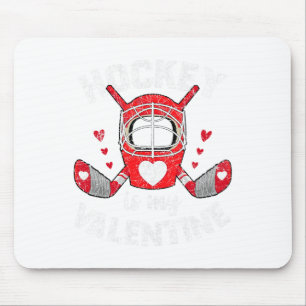 Hockey Is My Valentine Goalie Ice Hockey Valentine Mouse Mat