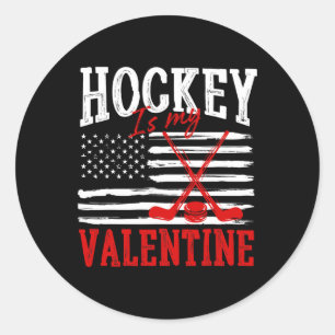 Hockey Is My Valentine Valentine's Day Ice Hockey Classic Round Sticker