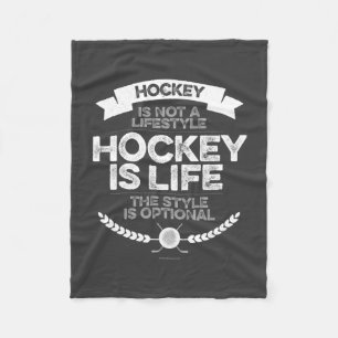 Hockey Is Not A Lifestyle Fleece Blanket