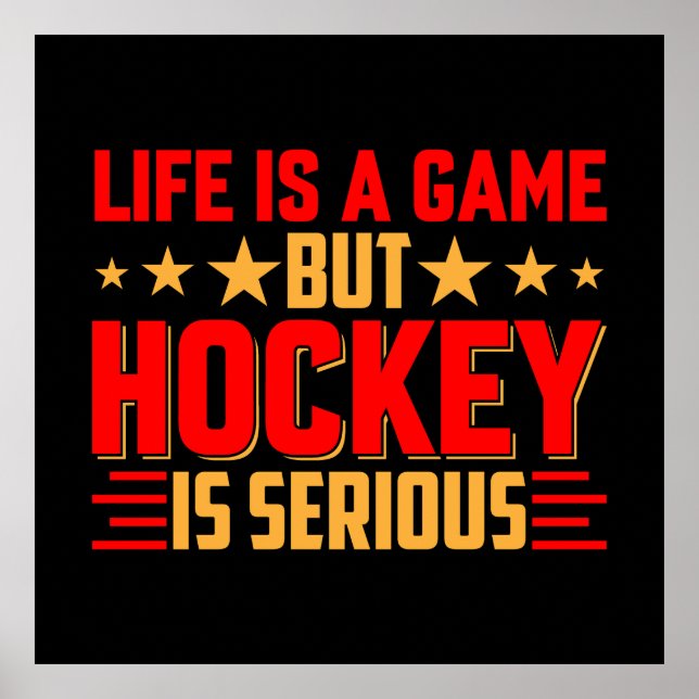 Hockey Is Serious Poster (Front)