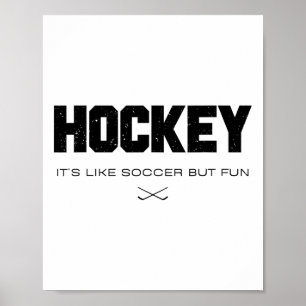 Hockey It's Like Soccer But Fun Funny Hockey Lover Poster