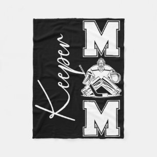 Hockey Keeper Mom Of An Ice Hockey Goalkeeper Mom  Fleece Blanket