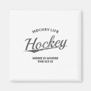 Hockey Life, Home Is Where The Ice Is, Hockey Magnet