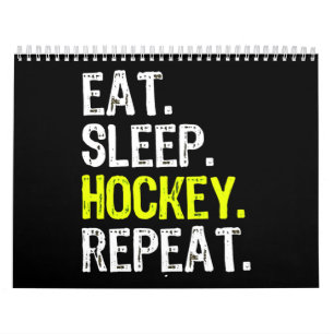 Hockey Lover   Eat, Sleep, Hockey And Repeat Calendar