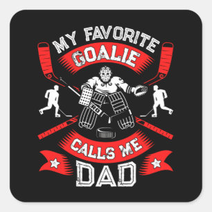 Hockey Lover   My Favourite Goalie Calls Me DAD Square Sticker