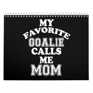 Hockey Lover   My Favourite Goalie Calls Me Mum Calendar