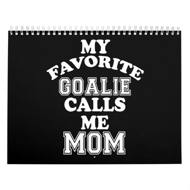 Hockey Lover | My Favourite Goalie Calls Me Mum Calendar (Cover)
