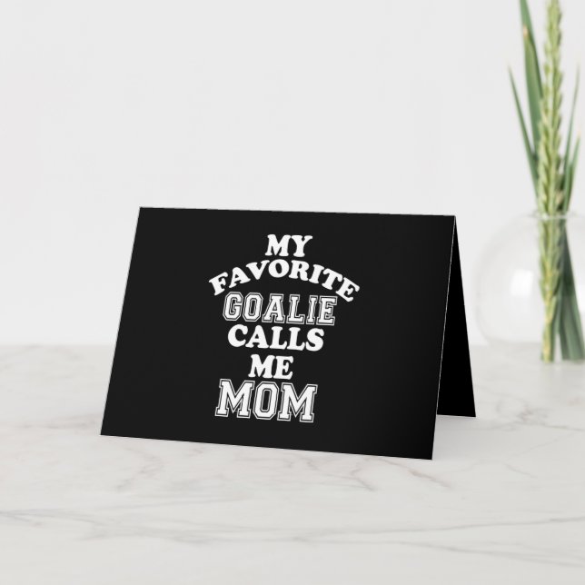 Hockey Lover | My Favourite Goalie Calls Me Mum Card (Front)