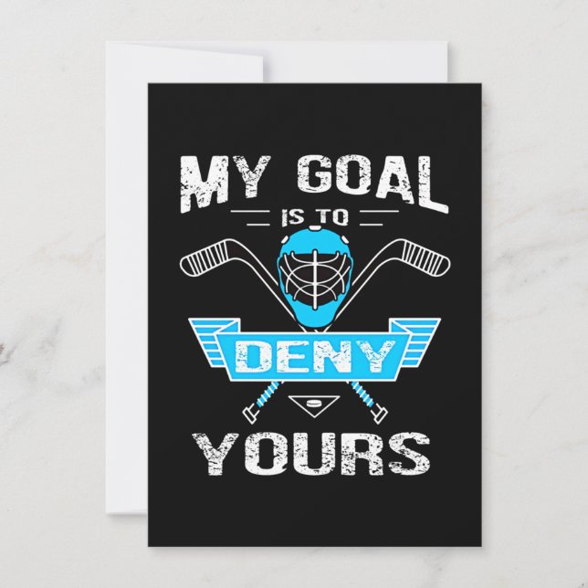 Hockey Lover | My Goal Is To Deny Yours Invitation (Front)
