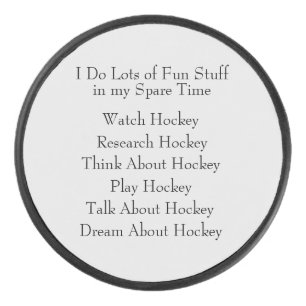 Hockey Lover Player Fan, What I Do in Spare Time Hockey Puck