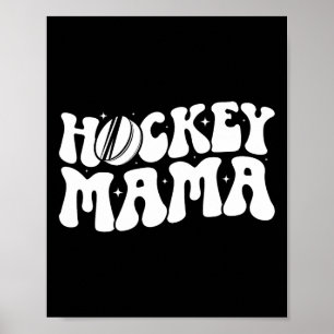 Hockey Mama Groovy Ice Hockey Mom Of A Hockey Play Poster