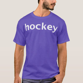 Hockey Minimal Typography White Text T-Shirt
