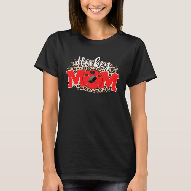 Hockey Mom  Mother's Day For Mom Game Day Outfit T-Shirt (Front)