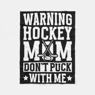 Hockey Mom Of A Hockey Player Funny Ice Hockey Mam Fleece Blanket