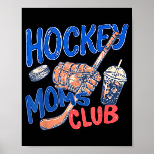 Hockey Moms Club Mothers Day Game Day Hockey Poster