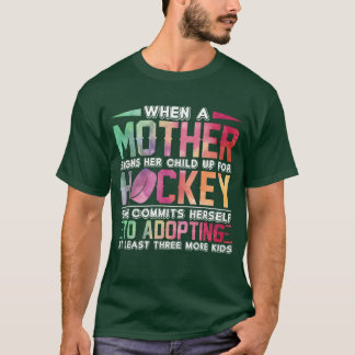 Hockey Mother Funny Sayings Mothers Day boy T-Shirt