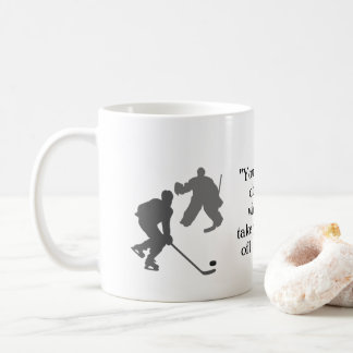 Hockey Mug- Inspirational saying Coffee Mug