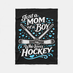 Hockey Mum A Mum Of A Boy Who Loves Ice Hockey Fleece Blanket