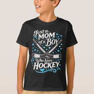 Hockey Mum A Mum Of A Boy Who Loves Ice Hockey T-Shirt