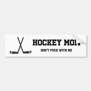 hockey mum don't puck with me funny pun sports bumper sticker