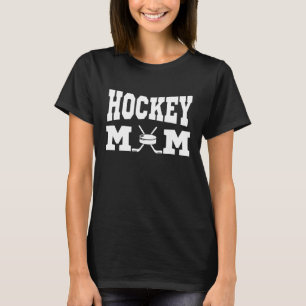 Hockey Mum Gift Idea Mother's Day Gift T-Shirt