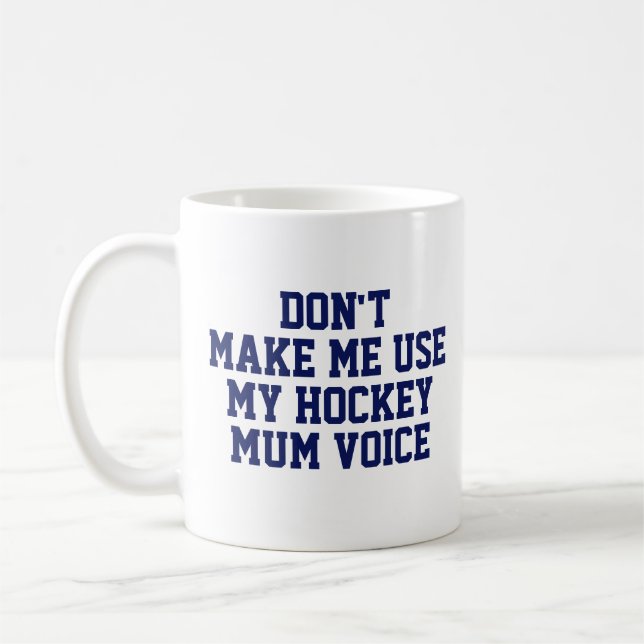 Hockey mum Gift Mug | Funny Quote Slogan Coach (Left)