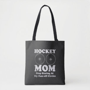 Hockey Mum Stop Staring At My Face-off Circles Tote Bag