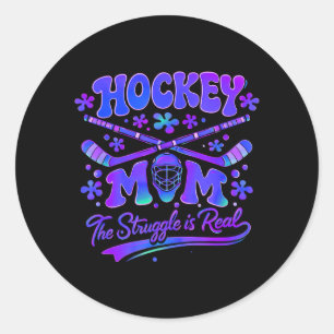 Hockey Mum The Struggle Is Real Goalie Mask Sticks Classic Round Sticker