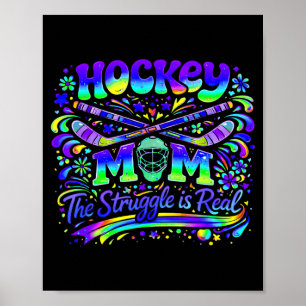 Hockey Mum The Struggle Is Real Ice Sports Team Poster