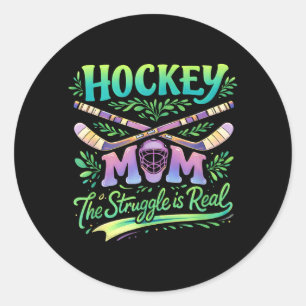 Hockey Mum The Struggle Is Real Team Spirit Parent Classic Round Sticker