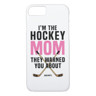 Hockey Mum They Warned You About iPhone 8/7 Case