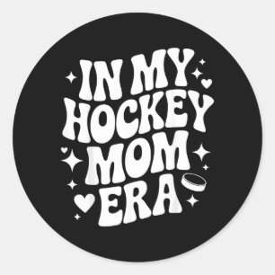 Hockey Mum Vibes Funny Proud Hockey Player Mother Classic Round Sticker