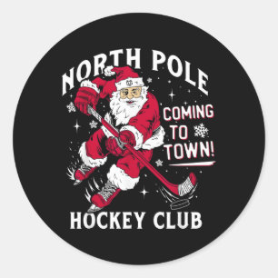 Hockey North Pole Coming To Town Christmas Classic Round Sticker
