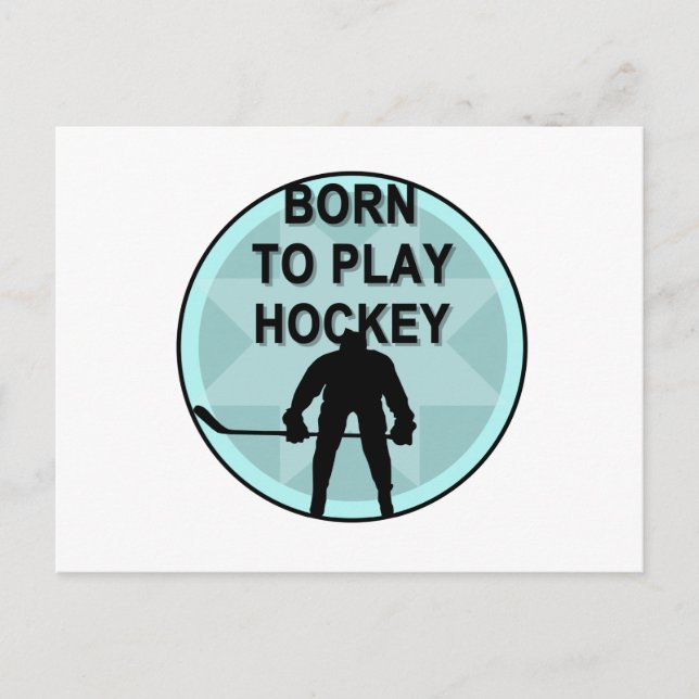 Hockey Player Born to Play Tshirts and Gifts Postcard (Front)