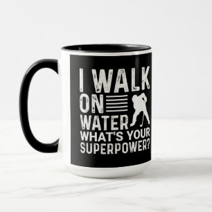 Hockey Player I Walk on Water Mug