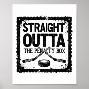 Hockey Player Straight Outta The Penalty Poster