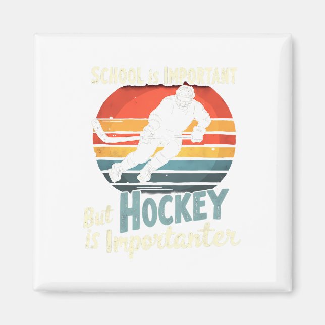 Hockey Priority Over School Funny  Magnet (Front)
