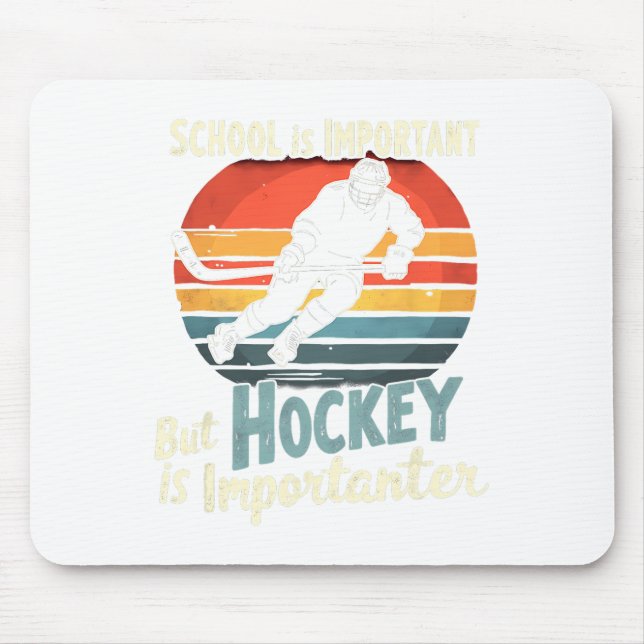 Hockey Priority Over School Funny  Mouse Mat (Front)