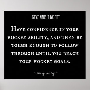 Hockey Quote for Confidence 016 Poster