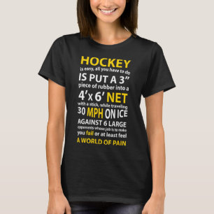Hockey Quote Hockey Is Easy Gift For Men Women Fan T-Shirt
