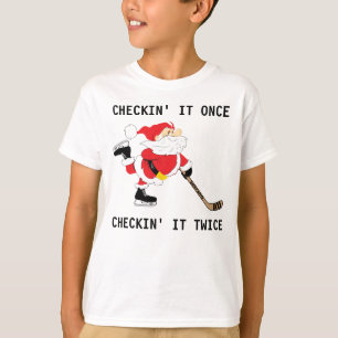 Hockey Santa Skating Christmas Checkin' It Once T-Shirt