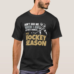 Hockey Season Sports Ice Hockey Field Hockey T-Shirt