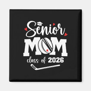 Hockey Senior Mom Cl Of 2026 Ice Hockey Senior Mam Magnet