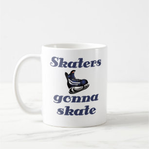 Hockey Skaters Gonna Skate Coffee Mug