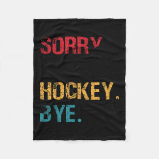 Hockey Sorry Can#39;t Hockey Bye Retro Vintage 70# Fleece Blanket